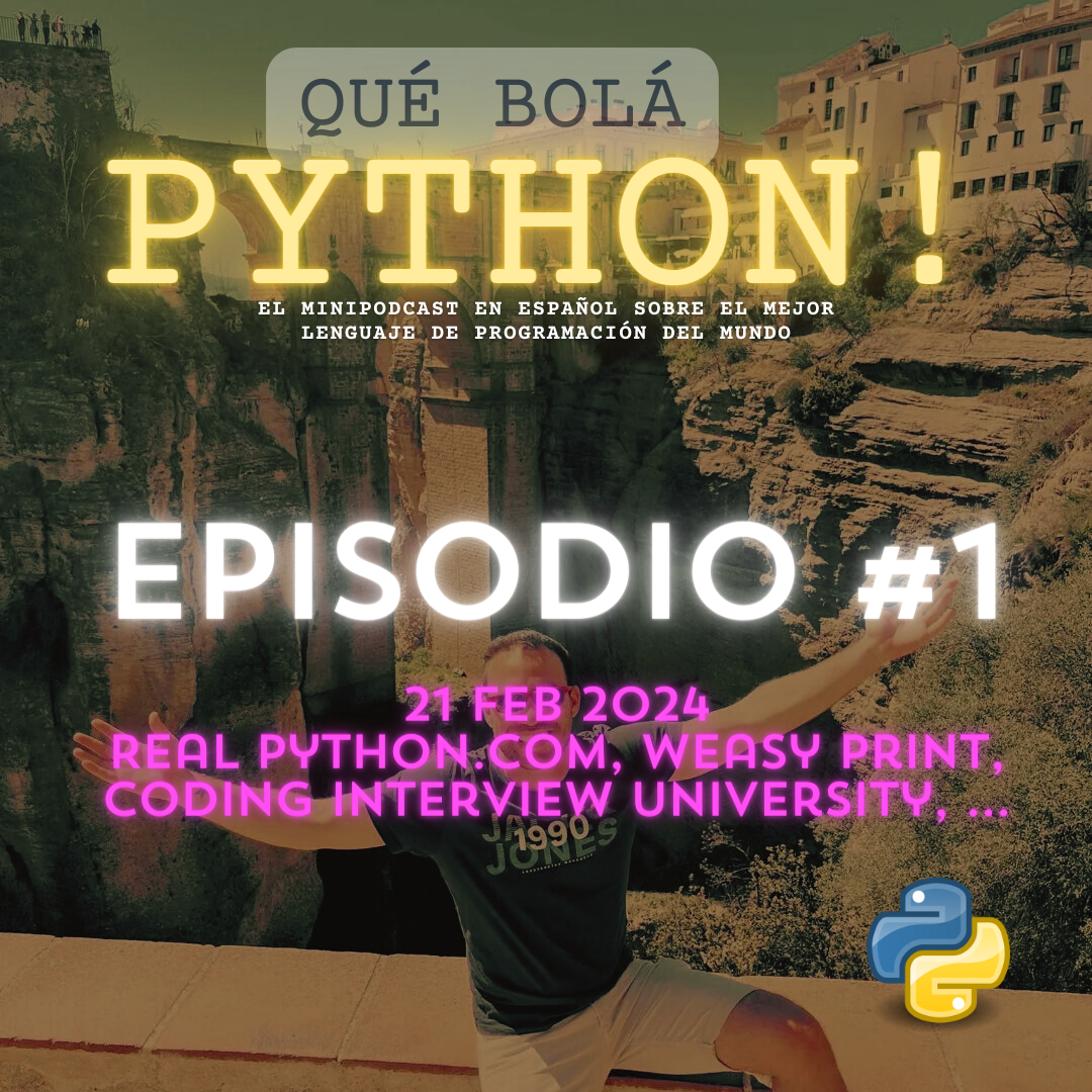 🎙️ Descubre el Nuevo Minipodcast de Python: Qué Bolá, Python! Episodio 1